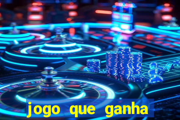 jogo que ganha dinheiro sem fazer deposito